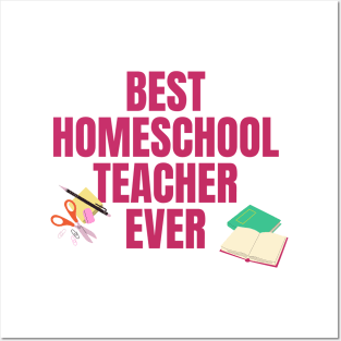 Best Homeschool Teacher Ever Posters and Art